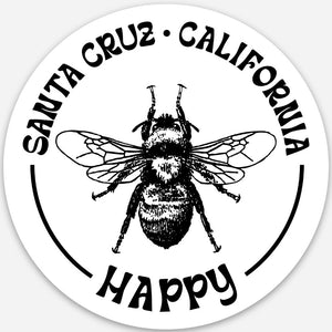 Bee Happy in Santa Cruz Sticker